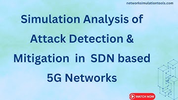 Simulation Analysis of Attack Detection & Mitigation  in  SDN based 5G Networks