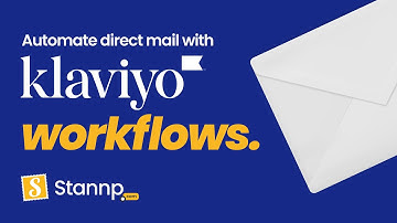 Automate Direct Mail with Stannp Using Klaviyo workflows