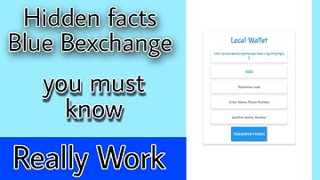 Hidden Facts of Blue Bexchange | Download and Use | Real and Working