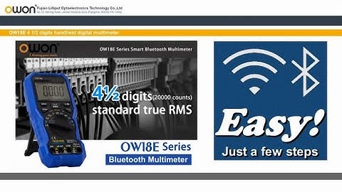 How to connect OWON OW18E Multimeter through Bluetooth / DMM with dual connection to smartphone