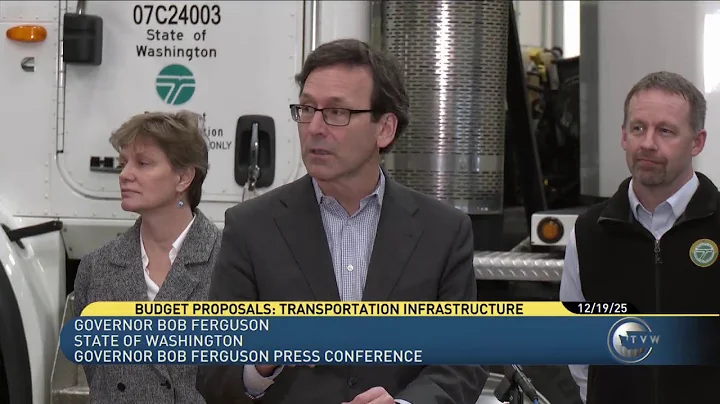 Governor Bob Ferguson Budget Press Conference: Transportation