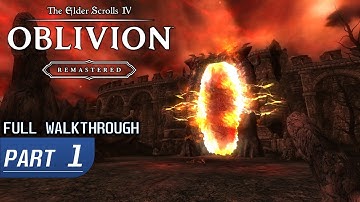 OBLIVION REMASTERED Gameplay Walkthrough Part 1 (FULL GAME 4K 60FPS) No Commentary