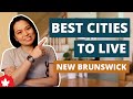 Best Cities to Live in New Brunswick