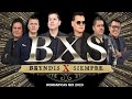 BXS - Bryndis X Siempre Sus Mejor Canciones  - BXS - Bryndis X Siempre Romanticas Mix 2023