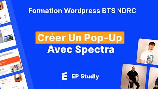 2.13 Créer un Pop-Up avec Spectra - Contenu - Formation WordPress BTS NDRC