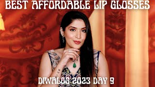 My Top 10 Affordable Lip Glosses For The Festive Season | #Diwalog2023 Day 9 | Shreya Jain