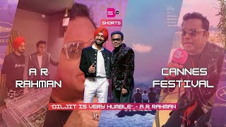 A R Rahman | Cannes Festival 2024 | Diljit Dosanjh | Punjabi Music Industry | Latest Bollywood Songs