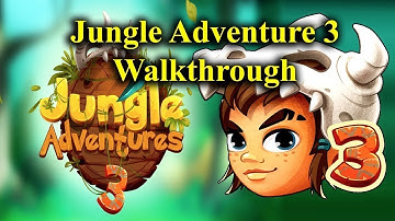 Jungle Adventure 3. Walkthrough World 1- Level 4,5 . Android/IOS Gameplay