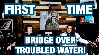 Bridge Over Troubled Water- Simon \& Garfunkel | College Students' FIRST TIME REACTION!