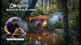 Solo Camping | Bersantai di Pinggir Sungai Sambil Menikmati Ikan Bakar