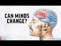 Why you don't change your mind