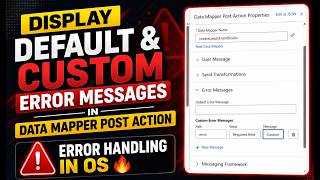OS111: Display Default & Custom Error Messages in Data Mapper Post Action 🔥 Error Handling in OS