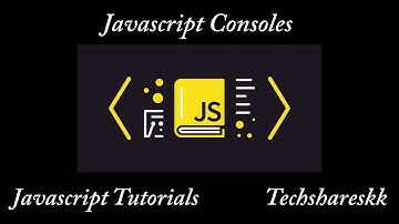 Javascript Consoles and Its Ways | Mastering of Web development #javascript #js #jstutorial