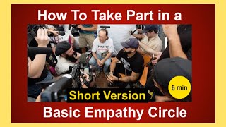 How To Take Part in a Basic Empathy Circle (6 min) Shortest Version 1