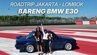 ROAD TRIP FROM JAKARTA TO LOMBOK IN A BMW E30 ‼️ | PART 1