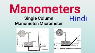 Single column Manometer/Micrometers in hindi ll Hydraulic and Pneumatic