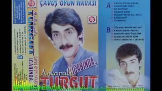 ANKARALI TURGUT - ÇAVUŞ & KONYALIM YÖRÜ & SU SIZIYOR (KASET KAYIT) Resimi