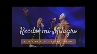 Video thumbnail of "MIEL SAN MARCOS &  EMIR SENSINI  RECIBO MI MILAGRO  2019"