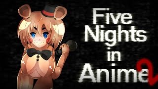 Five Nights in Anime 2 - ПРОХОДИМ ПЕРВУЮ НОЧЬ