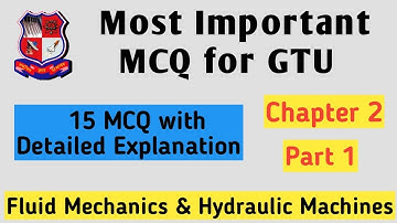 4# Most Important 15 MCQ for Fluid Mechanics and Hydraulic Machines | Chapter 2 | Part 2| GTU | FMHM