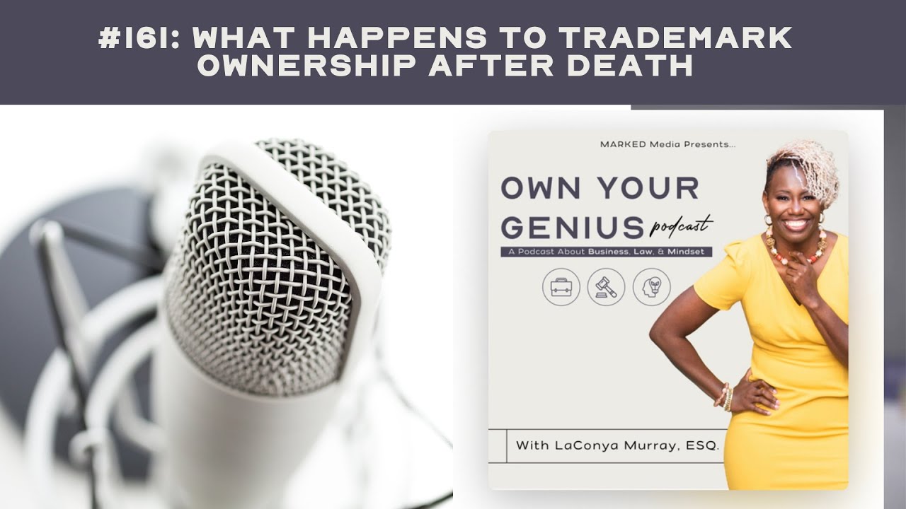 161. What Happens to Trademark Ownership After Death