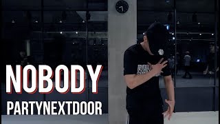 NOBODY - PARTYNEXTDOOR / SUPER DO.H CHOREOGRAPHY