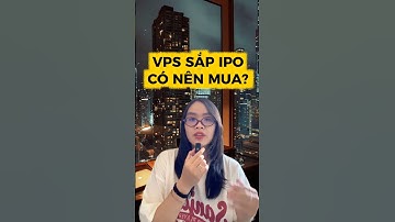 CÓ NÊN MUA IPO VPS? #ipo #vps #chungkhoan #cophieu #dautuchungkhoan #taichinh #dautu #shorts #tintuc