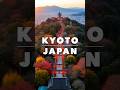 Kyoto - Japan - In 15 Seconds 🏯 #shorts #kyoto #travel