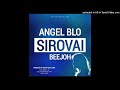 Angel_blo_Sirovai_-_Beejoh__Official_Audio_(256k)