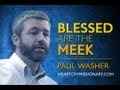 Paul Washer | Blessed are the Meek | Intern Meeting 2008
