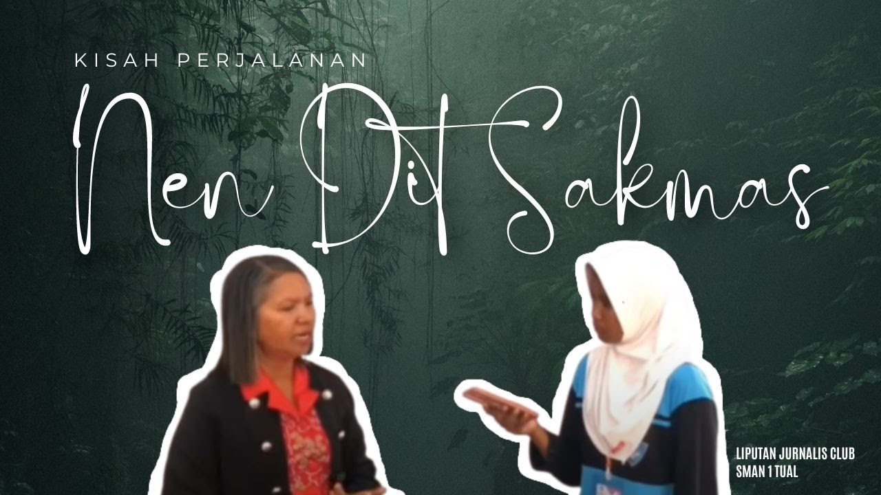 Kisah Perjalanan Nen Dit Sakmas