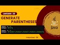 Generate Parentheses - Backtrack - Leetcode 22