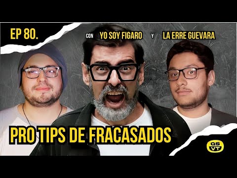 PRO TIPS de gente que no ha logrado nada | QSVT 8⃣ 0⃣ ESTRENO