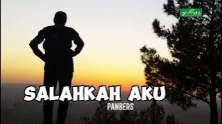 Salahkah Aku #panbers