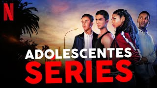 6 SÉRIES ADOLESCENTES PARA MARATONAR NA NETFLIX!