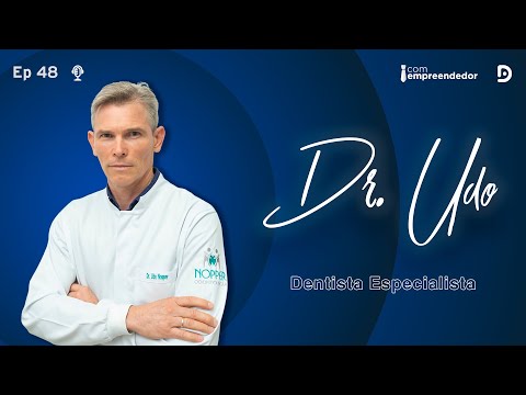 DR UDO - PODCAST COM EMPREENDEDOR #48