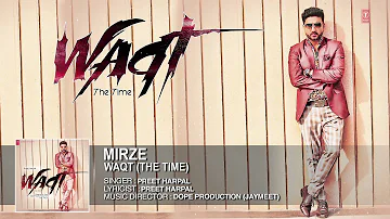 Mirze Full Song (Official) Preet Harpal | Album: Waqt