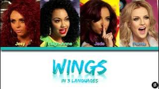 Little Mix ~ Wings (날개; 羽) ~ In 3 Languages (Color Coded Lyrics) [Han/Kan-Rom-Eng]