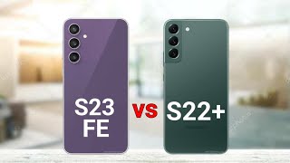 Samsung S23 FE vs Samsung S22 Plus