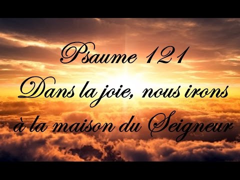 psaume-121---dans-la-joie,-nous-irons-à-la-maison-du-seigneur