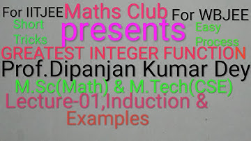 GREATEST INTEGER FUNCTION--Definition,Properties with example Lecture-01Prof.Dipanjan Kumar Dey M.Sc