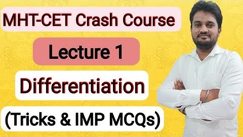 Differentiation MHT-CET Crash Course Lecture | Derivatives CET Crash Course Lecture