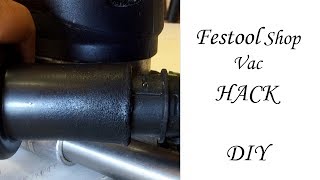 HACK the FESTOOL vacuum system