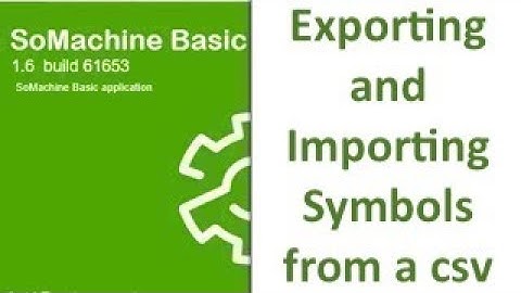 SoMachine Basic - Exporting and Importing Symbols from a csv