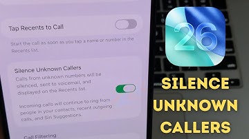 How to Silence Unknown Callers on iPhone (iOS 26)