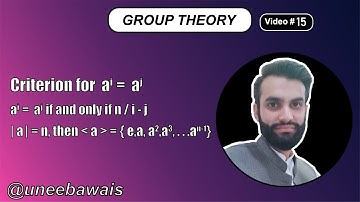 criterion for a^i =a^j || Group Theory.