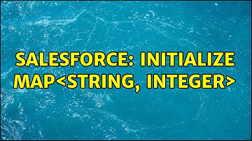 Salesforce: Initialize Map＜String, Integer＞