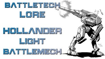 Battletech Lore - Hollander Light Battlemech