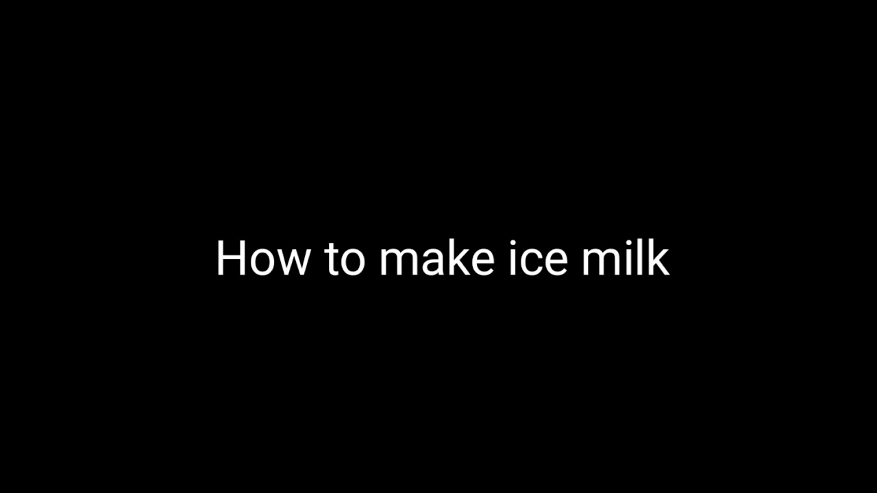 how to make ice milk YouTube