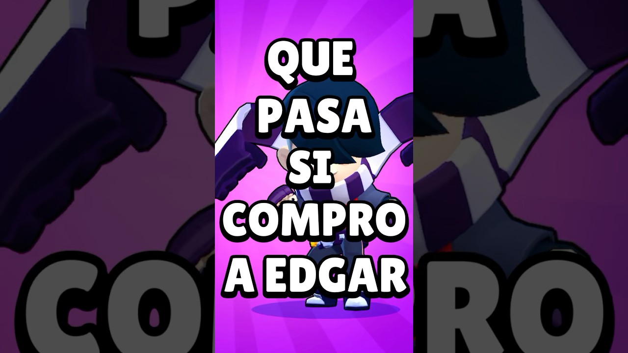 ¿Qué pasa SI COMPRO a EDGAR antes DE QUE LA RACHA ME LO REGALE? 🤔 #brawlstars #brawltalk #brawlers